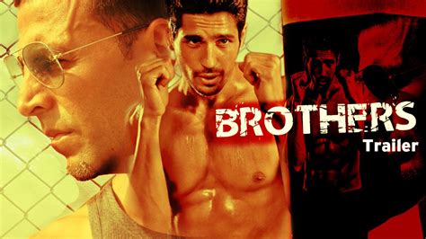Brothers Official Trailer Releases Akshay Kumar Siddharth Malhotra