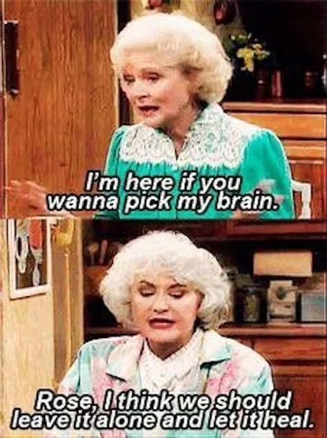 50 Golden Girls Moments Guaranteed To Make You Laugh Every Time Girl Humor Golden Girls