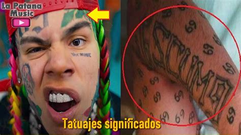 Tatuajes De Tekashi 6ix9ine Y Sus Significados Youtube