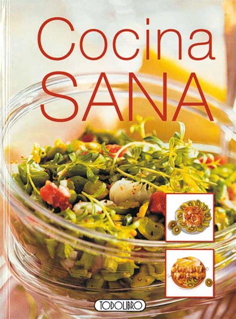 Esta receta tan típica de españa se prepara de diferente manera dependiendo de la zona de españa. Libro Recetas Cocina - Todolibro-Castellano - Cocina sana ...
