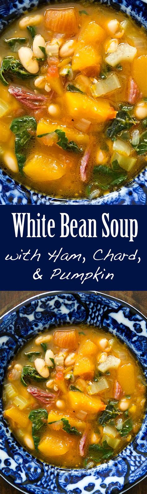 This easy ham and white bean soup is one of my favorite ones to make in the winter. White Bean Soup with Ham, Pumpkin, and Chard | Recipe in ...
