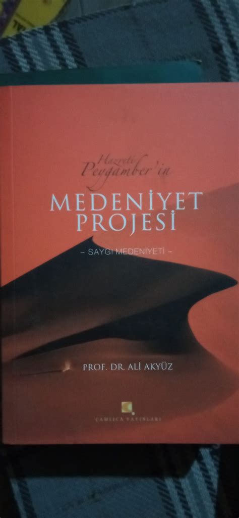 Hazreti Peygamber in MEDENİYET PROJESİ Prof Dr Ali AKYÜZ Okudum