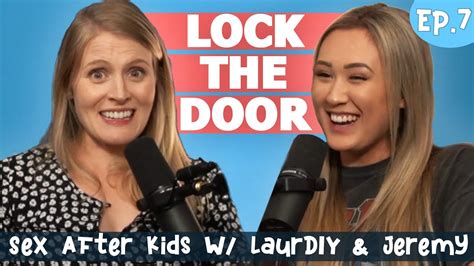 Sex After Kids W Laurdiy And Jeremy Lewis Youtube