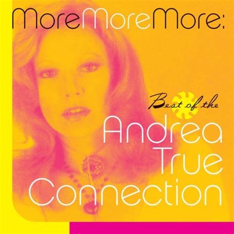 More More More Best Of The Andrea True Connection Bmg Andrea