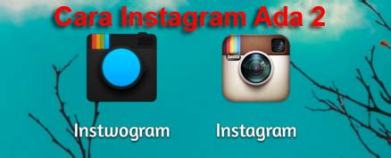 Tips dan Trik Login Banyak Akun Instagram di Android dengan Mudah