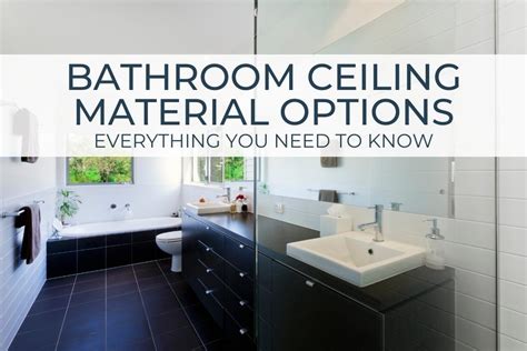 Bathroom Ceiling Material Options Everything You Need To Know