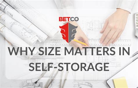 Why Size Matters In Self Storage