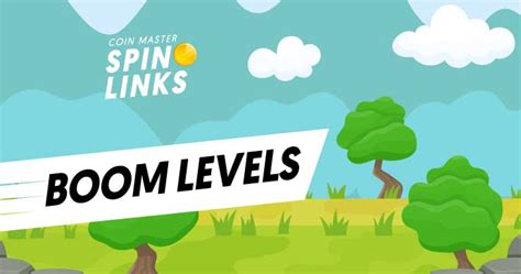 But now it is the perfect time to solve. Coin Master Boom Levels & Villages - Ultimate Guide 2020