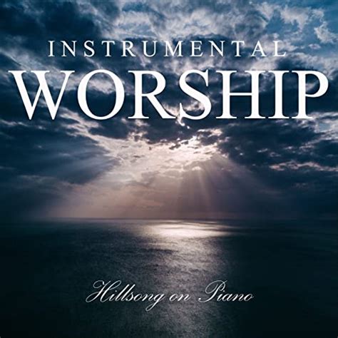 Instrumental Worship Hillsong On Piano De Instrumental Worship Project