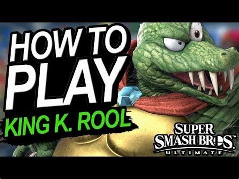 Rool in super smash bros. How To Play KING K. ROOL - A Starter's Guide | Super Smash Bros. Ultimate - YouTube | Super ...