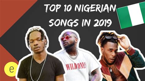 My Top 10 Afrobeatsafropopnigerian Songs Of 2019 Youtube
