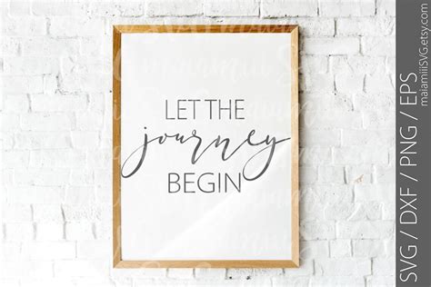 Let The Journey Begin Svg Files For Cricut And Silhouette Etsy