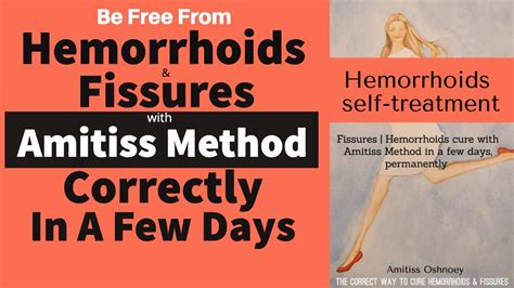 The Hemorrhoids Cure Cure Fissure Permanently No Surgery Correctly Amitiss Method Info