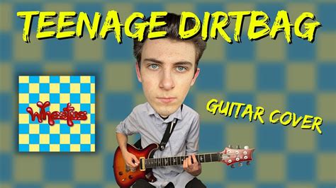 Teenage Dirtbag Wheatus Guitar Cover Youtube