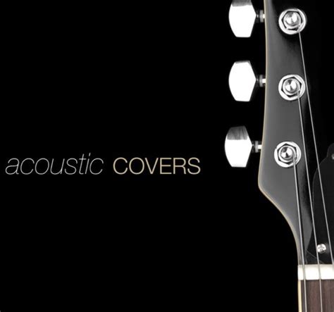 Acoustic Covers Playlist By Graham Schofield Spotify