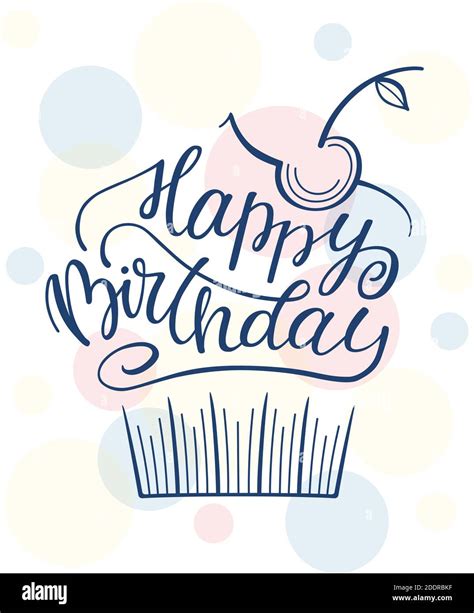 Happy Birthday Greeting Lettering And Cake Template For Card Poster