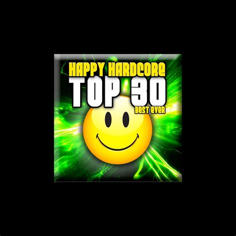 ‎happy Hardcore Top 30 Best Ever By Various Artists On Apple Music