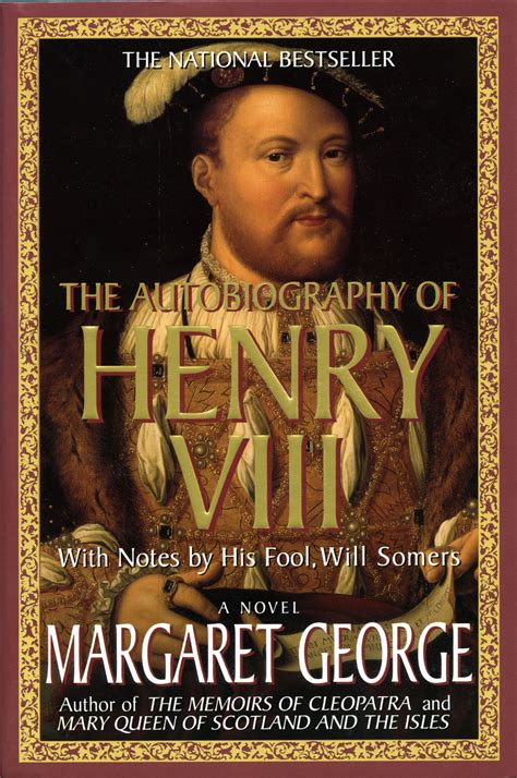 We all lay there for a few days. The Autobiography of Henry VIII - Margaret George