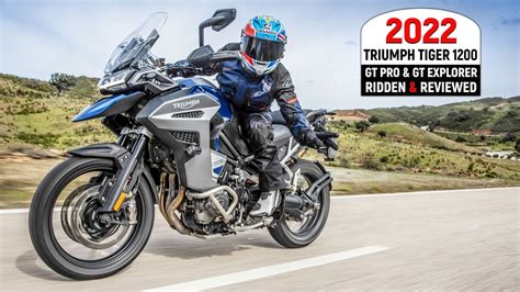 2022 Triumph Tiger 1200 GT Pro And Explorer Full Review And Road Test