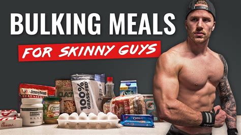 Easy Bulking Meals For Skinny Guys Full Day Tips Youtube
