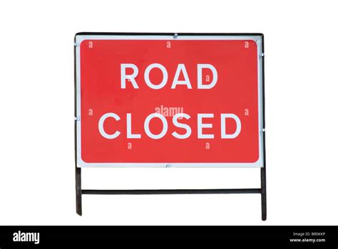 Road Closed Sign Stock Photo Alamy
