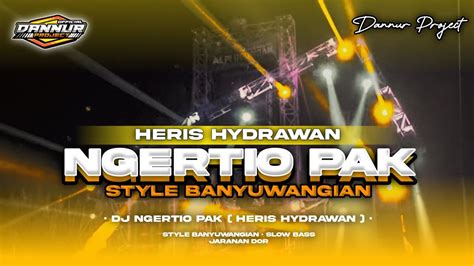 DJ Ngertio Pak Style Banyuwangi Slow Bass Jaranan Dor Dannur