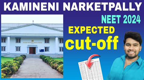 Kamineni Medical College Narketpally Neet Expected Cutoff Ii