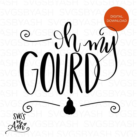 Oh My Gourd Svg Oh My Gourd Funny Svg Fall Svg Pumpkin Etsy