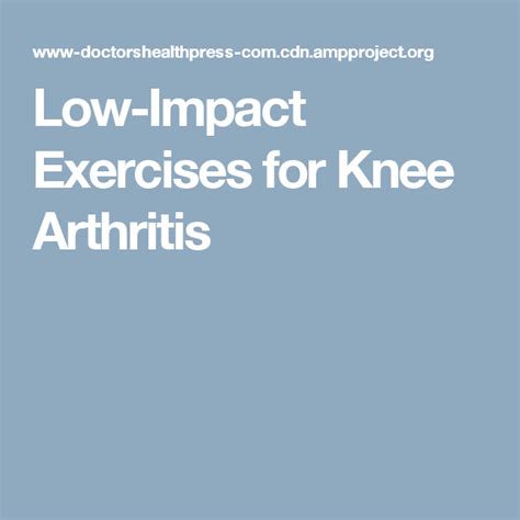 He served as assistant team physicia. Low-Impact Exercises for Knee Arthritis | Low impact ...