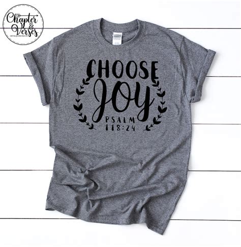Choose Joy Tshirt Today I Choose Joy Bible Verse Tshirt Etsy