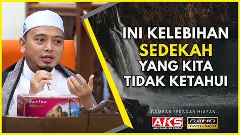 108 Sedekah Hubungannya Dengan Akhirat Ustaz Wadi Annuar Youtube