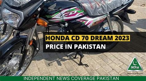 Honda Cd 70 Dream 2023 Price In Pakistan Incpak