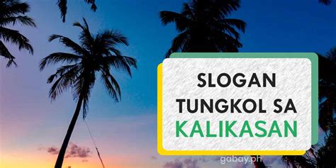 Slogan Tungkol Sa Kalikasan Gabay Filipino