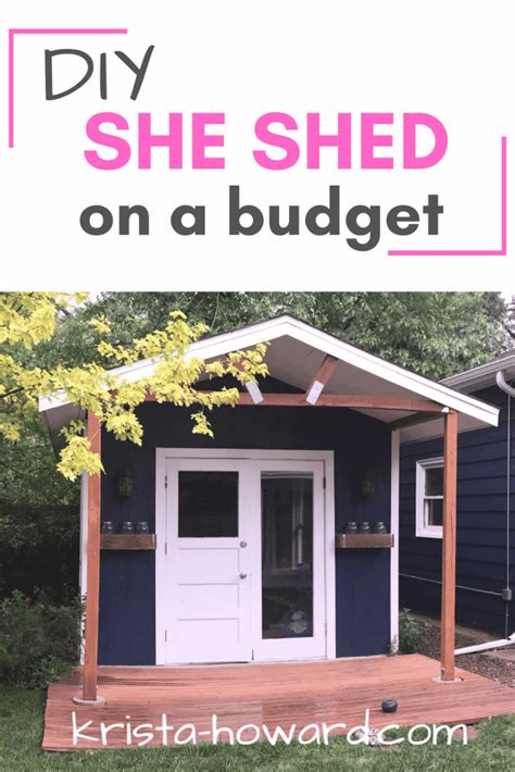 Building A Diy She Shed On A Budget Krista Howard