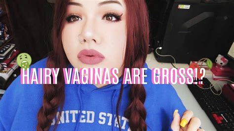 Hairy Vaginas Are Gross Youtube