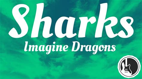 Imagine Dragons Sharks Lyrics Youtube