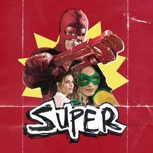 Super (2010) - Rotten Tomatoes