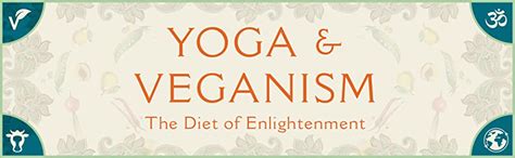 Yoga And Veganism The Diet Of Enlightenment Gannon Sharon