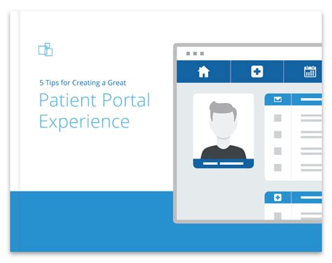 5 Tips For Creating A Great Patient Portal Experience
