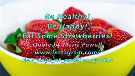 Discover famous quotes and sayings. Cute Strawberry Quotes 3 April - Day 93 - 365 Days Of Positive & Inspirational Videos ...