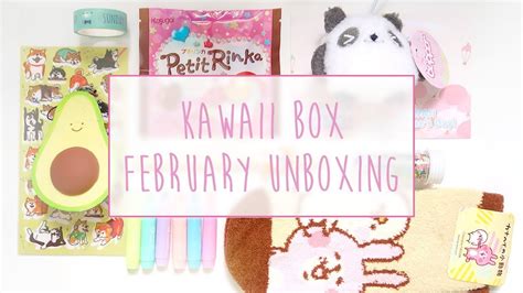 Kawaii Box February 2018 Unboxing Youtube