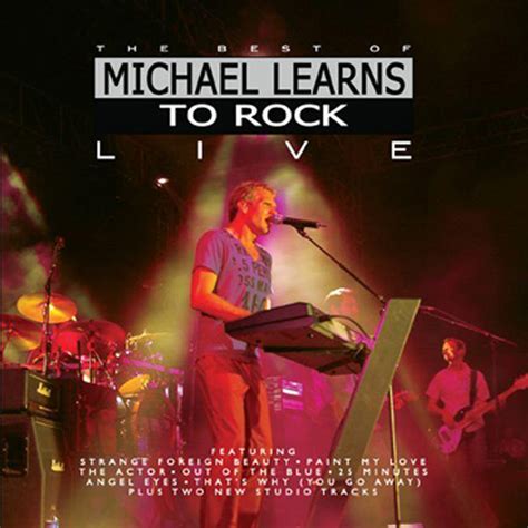 The Best Of Michael Learns To Rock Live Compilation By Michael