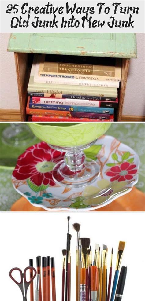 25 Creative Ways To Turn Old Junk Into New Junk Decor Dıy In 2020