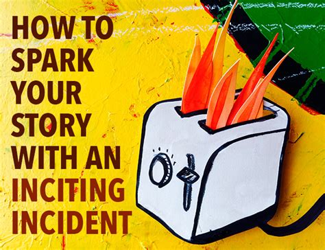 Inciting Incident Definition Examples Types And How To Start A