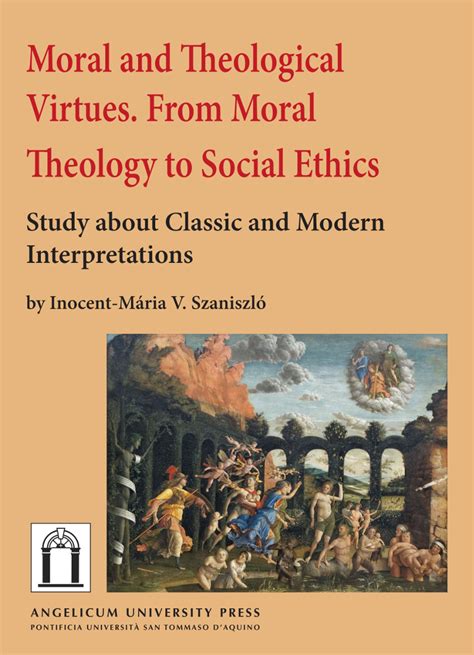 Moral And Theological Virtues From Moral Theology To Social Ethics
