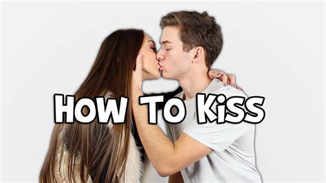 HOW TO KISS TUTORIAL YouTube