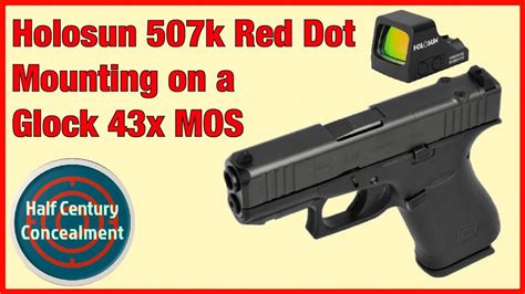 Holosun 507k Red Dot Mounting On A Glock 43x Mos Youtube