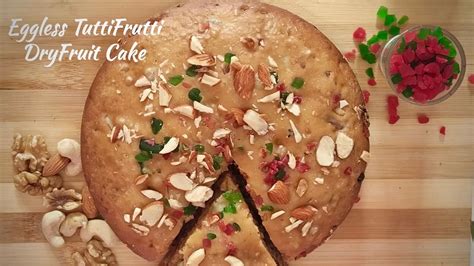 Eggless Tutti Frutti Dry Fruit Cake Recipe Without Oven How To Make