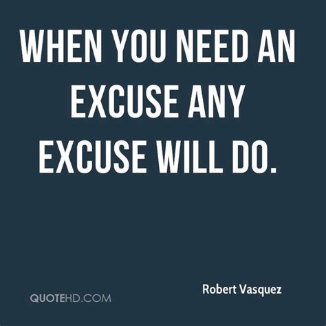 Excuses Image Quotes Quotes Text Quotes