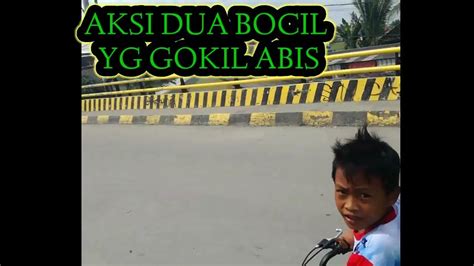 Aksi Dua Bocil Yg Gokil Youtube